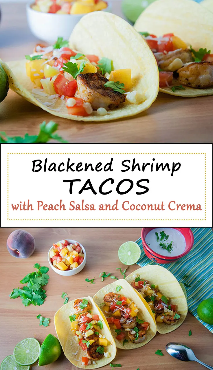Blackened Shrimp Tacos with Peach Salsa and Coconut Crema