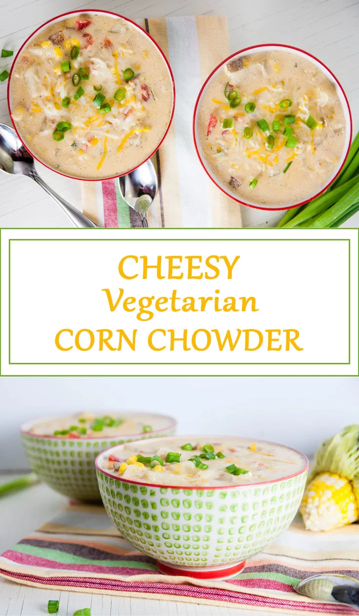 Cheesy Vegetarian Corn Chowder