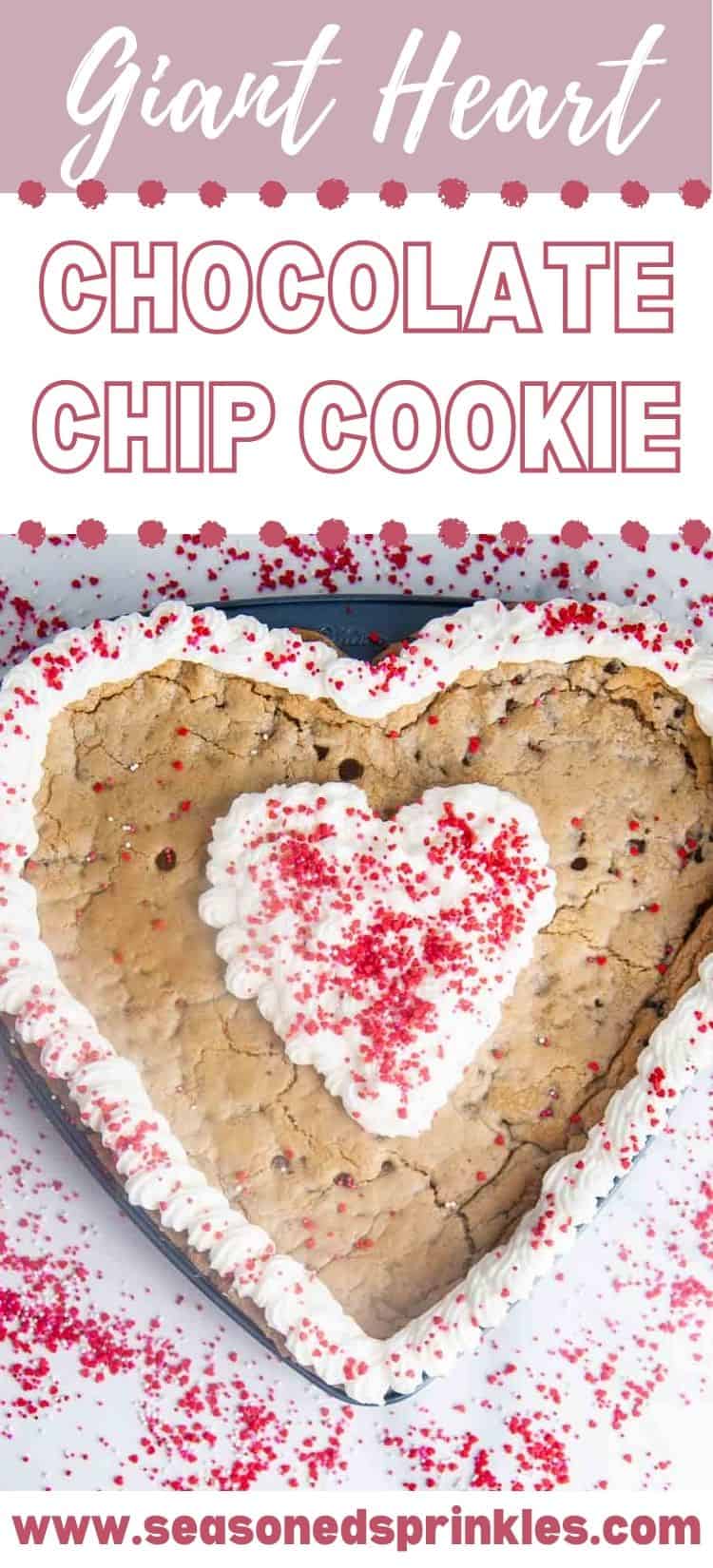 Easy Giant Heart Shaped Chocolate Chip Cookie for Valentine's Day