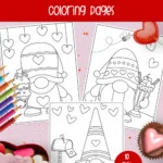 Free Valentine's Day coloring pages Valentine's Day gnomes have the sweetest gnomes. These printable coloring pagges will delight kids and adults alike. Featuring 10 different pages, you will love coloring these with your kids.