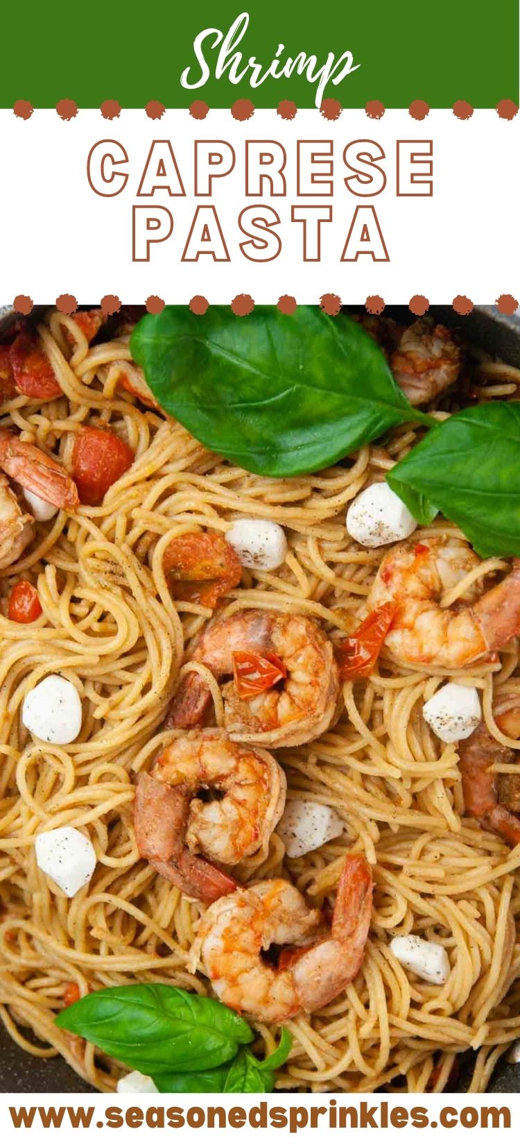 The Best Shrimp Caprese Pasta - Seasoned Sprinkles